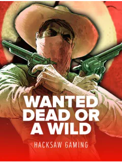 Wanted Dead or a Wild — Hacksaw Gaming